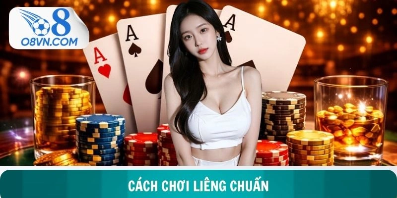 Cách Chơi Liêng Chuẩn - Chiến Thuật Chinh Phục Sảnh Cược